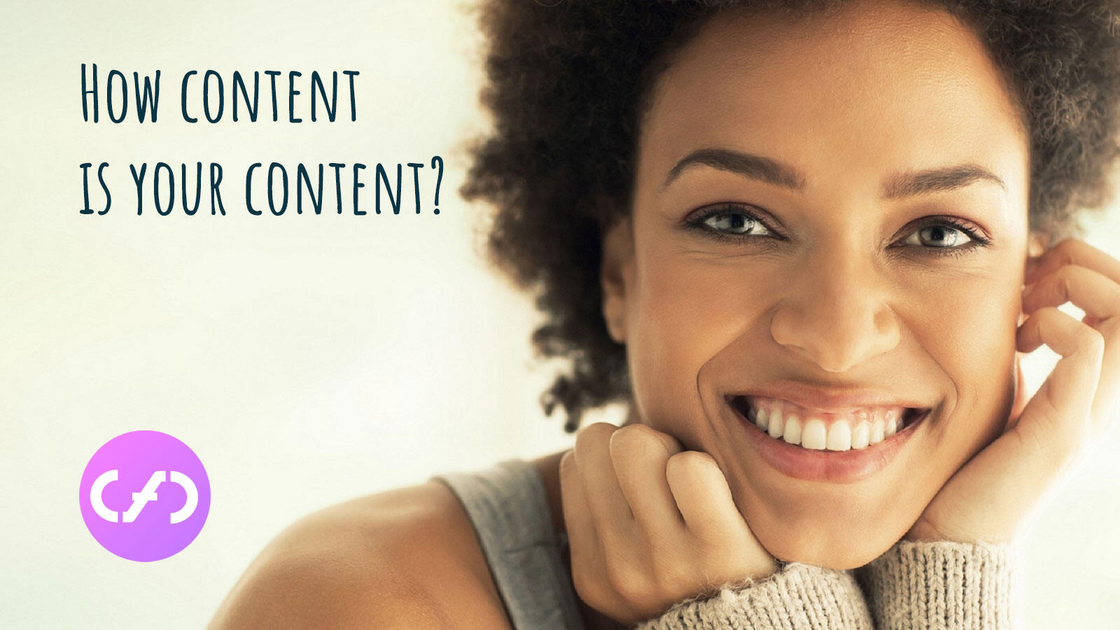 How+Content+is+Your+Content%3F